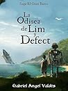 La Odisea de Lim y Defect by Gabriel Angel Valdés
