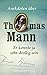 Er konnte ja sehr drollig sein: Anekdoten über Thomas Mann (German Edition)