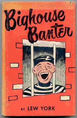 Bighouse Banter (Hardcover)