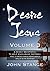 Desire Jesus, Volume 3: A 3...