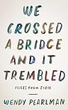 Book cover for We Crossed a Bridge and It Trembled: Voices from Syria