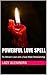 POWERFUL LOVE SPELL: To Attract Love and a Soul Mate Relationship