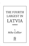 The Fourth Largest In Latvia