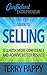 Guide to Selling: Sell with...