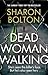 Dead Woman Walking by Sharon J. Bolton