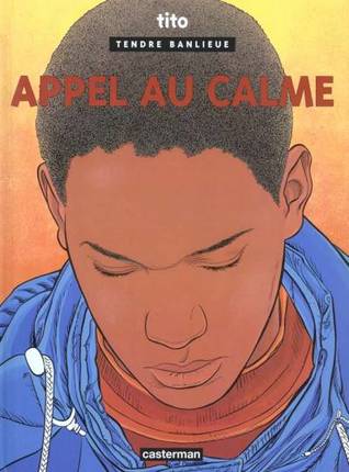 Tendre banlieue - Appel au calme - Bande-dessinée - Classiques et Contemporains