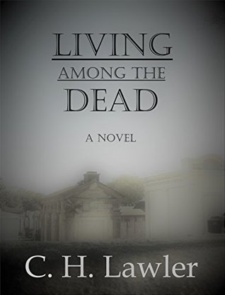 Living Among the Dead (Kindle Edition)