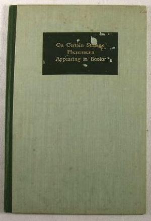 Of Certain Strange Phenomena Appearing in the Contents of Books
