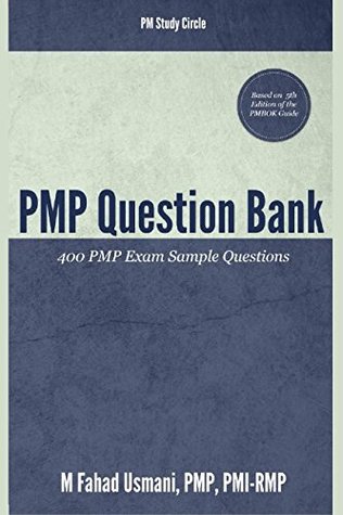 PMP Question Bank: 400 PMP Exam Sample Questions (Paperback)