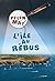 L'île au rébus (ROUERGUE LITTER) (French Edition)