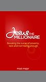 JESUS THE MILLIONAIRE