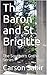 The Baron and St. Brigitte: The Southern Gothic Series (The Southern Gothic Family Series Book 1)