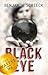 Black Eye: Confessions of a...