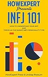 INFJ 101: How To Understand Your INFJ Personality and Thrive As The Rarest MBTI Personality Type