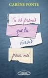 Tu as promis que tu vivrais pour moi by Carène Ponte