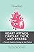 Heart Attack, Cardiac Cath, & Bypass: A Nurse's Guide to Caring for the Patient