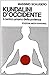 Kundalini d' Occidente. Il ...