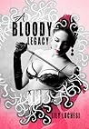 A Bloody Legacy by Lily Luchesi