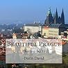 Beautiful Prague: Photography (Beautiful Places)