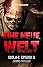 Eine neue Welt (Zombie-Thriller): Ebola-Z - Episode 3 (German Edition)