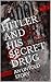 HITLER AND HIS SECRET DRUG: AN UNTOLD STORY