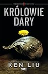 Królowie Dary by Ken Liu