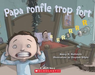 Papa Ronfle Trop Fort (Album Illustre) (French Edition)
