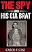The Spy and His CIA Brat