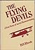 The flying devils: A true s...