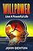 Willpower: Live a Powerful ...