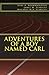Adventures of a Boy Named Carl: Young Adult Fiction