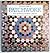 A Practical Guide to Patchwork from the Victoria and Albert Museum
