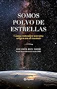 Somos polvo de estrellas