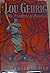 Lou Gehrig: The Iron Horse of Baseball