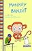 Monkey Bandit and the Colorful Parrot: Children's picture book about self-esteem and comparisons with others. Educate with humor. (Monkey Bandit Picture Books for Babies and Toddlers 6)