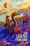 The Long Past & Other Stories by Ginn Hale