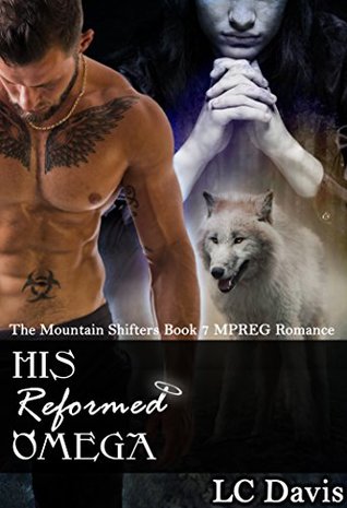 His Reformed Omega (The Mountain Shifters, #7)