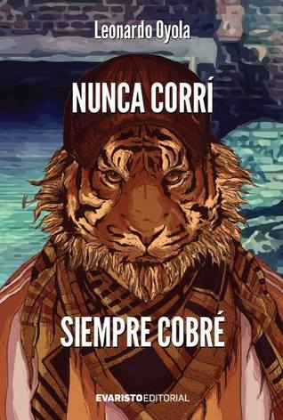 Nunca corrí siempre cobré