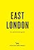 East London: An Opinionated Guide