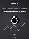 Come prendere la ...