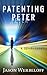 Patenting Peter by Jason Werbeloff