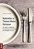 Mahlzeiten in Thomas Manns Romanen: Eine Studie zu "Buddenbrooks", "Der Zauberberg" und "Bekenntnisse des Hochstaplers Felix Krull" (German Edition)