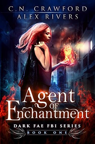 Agent of Enchantment (Dark Fae FBI, #1)