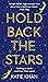 Hold Back the Stars