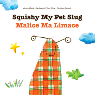 Malice ma limace – Squishy my Pet Slug