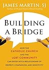 Building a Bridge by James     Martin