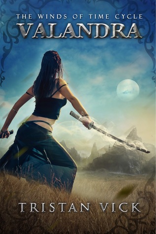 Valandra (The Winds of Time Cycle, Book 1)