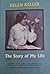 The Story of My Life - Helen Keller (Complete and Unabridged)