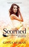 Scorned by Ginna Moran