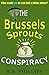 The Adventures of Sam Langhorn and The Brussels Sprouts Consp... by H.B. Phillips